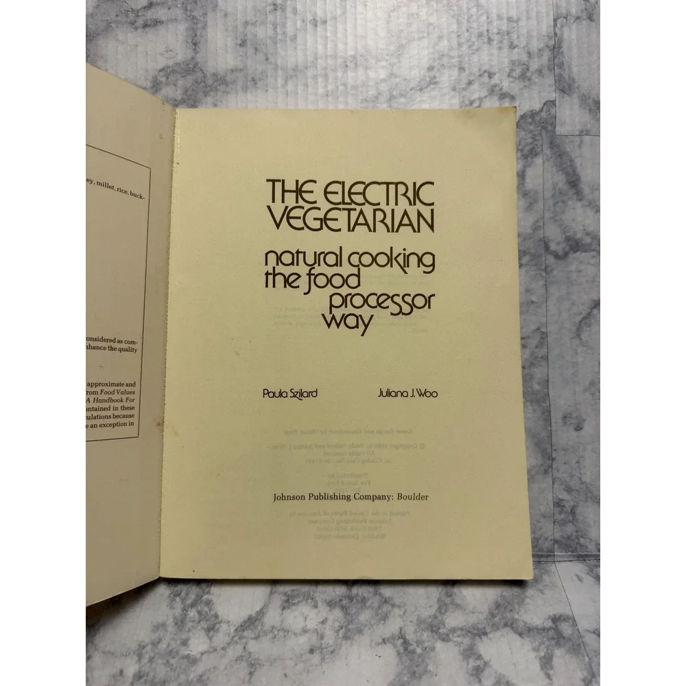 The Electric Vegetarian Cookbook Natural Cooking Food Processor 1980 Szilard Woo